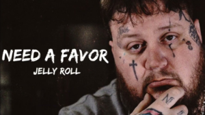 jelly roll need a favor